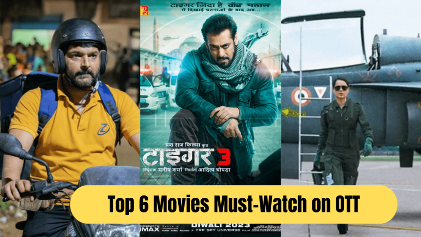 Top 6 Movies Must-Watch on OTT